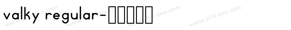 valky regular字体转换